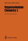 Image for Organoselenium Chemistry I