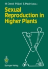 Image for Sexual Reproduction in Higher Plants: Proceedings of the Tenth International Symposium on the Sexual Reproduction in Higher Plants, 30 May - 4 June 1988 University of Siena, Siena, Italy
