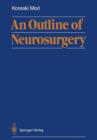 Image for An Outline of Neurosurgery