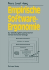 Image for Empirische Software-Ergonomie: Zur Gestaltung benutzergerechter Mensch-Computer-Dialoge