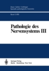 Image for Pathologie des Nervensystems III: Entzundliche Erkrankungen und Geschwulste