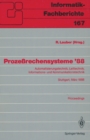 Image for Prozerechensysteme &#39;88: Automatisierungstechnik, Leittechnik, Informations- und Kommunikationstechnik Stuttgart, 2.-4. Marz 1988 Proceedings