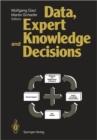 Image for Data, Expert Knowledge and Decisions