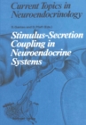 Image for Stimulus-Secretion Coupling in Neuroendocrine Systems : 9