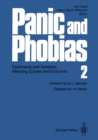 Image for Panic and Phobias 2: Treatments and Variables Affecting Course and Outcome