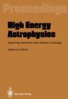Image for High Energy Astrophysics: Supernovae, Remnants, Active Galaxies, Cosmology