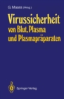 Image for Virussicherheit von Blut, Plasma und Plasmapraparaten