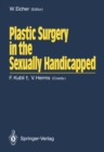 Image for Plastic Surgery in the Sexually Handicapped