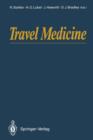 Image for Travel Medicine : Proceedings of the First Conference on International Travel Medicine, Zurich, Switzerland, 5–8 April 1988