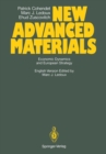 Image for New Advanced Materials: Economic Dynamics and European Strategy A Report from the FAST Programme of the Commission of the European Communities