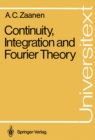 Image for Continuity, Integration and Fourier Theory