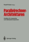 Image for Parallelrechner-architekturen: Ansatze Fur Imperative Und Deklarative Sprachen