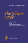 Image for Thirty Years CINP: A Brief History of the Collegium Internationale Neuro-Psychopharmacologicum