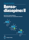 Image for Benzodiazepines II: A Handbook. Basic Data, Analytical Methods, Pharmacokinetics, and Comprehensive Literature