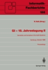 Image for GI - 18. Jahrestagung II: Vernetzte und komplexe Informatik-Systeme. Hamburg, 17.-19. Oktober 1988. Proceedings