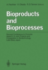 Image for Bioproducts and Bioprocesses: Second Conference to Promote Japan/U.S. Joint Projects and Cooperation in Biotechnology, Lake Biwa, Japan, September 27-30, 1986