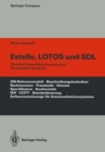 Image for Estelle, LOTOS und SDL: Standard-Spezifikationssprachen fur verteilte Systeme
