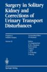 Image for Surgery in Solitary Kidney and Corrections of Urinary Transport Disturbances