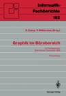 Image for Graphik im Burobereich: GI-Fachgesprach Bad Honnef, 29./30. November 1988 Proceedings