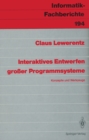 Image for Interaktives Entwerfen groer Programmsysteme: Konzepte und Werkzeuge : 194