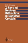 Image for X-Ray and Neutron Diffraction in Nonideal Crystals