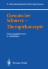 Image for Chronischer Schmerz - Therapiekonzepte: V. Internationales Schmerz-symposium