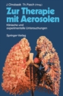 Image for Zur Therapie Mit Aerosolen: Klinische Und Experimentelle Untersuchungen