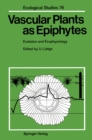 Image for Vascular Plants as Epiphytes: Evolution and Ecophysiology : 76