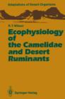 Image for Ecophysiology of the Camelidae and Desert Ruminants