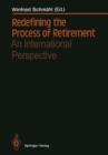 Image for Redefining the Process of Retirement : An International Perspective