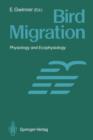 Image for Bird Migration : Physiology and Ecophysiology
