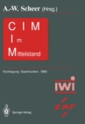 Image for Cim Im Mittelstand: Fachtagung, Saarbrucken, 22. - 23.februar 1989