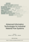 Image for Advanced Information Technologies for Industrial Material Flow Systems