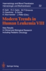 Image for Modern Trends in Human Leukemia VIII: New Results in Clinical and Biological Research Including Pediatric Oncology : 32