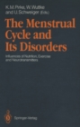 Image for Menstrual Cycle and Its Disorders: Influences of Nutrition, Exercise and Neurotransmitters