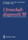 Image for Ultraschalldiagnostik &#39;88: Dreilandertreffen Lugano. 12. gemeinsame Tagung der deutschsprachigen Gesellschaften fur Ultraschalldiagnostik
