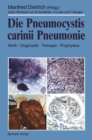 Image for Die Pneumocystis carinii Pneumonie: Klinik * Diagnostik * Therapie * Prophylaxe