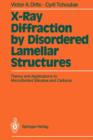 Image for X-Ray Diffraction by Disordered Lamellar Structures : Theory and Applications to Microdivided Silicates and Carbons