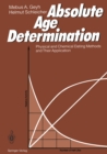 Image for Absolute Age Determination: Physical and Chemical Dating Methods and Their Application