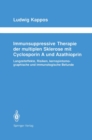 Image for Immunsuppressive Therapie der multiplen Sklerose mit Cyclosporin A und Azathioprin: Langzeiteffekte, Risiken, kernspintomographische und immunologische Befunde