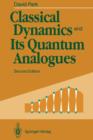Image for Classical Dynamics and Its Quantum Analogues