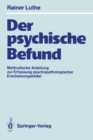 Image for Der psychische Befund: Methodische Anleitung zur Erfassung psychopathologischer Erscheinungsbilder