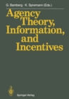 Image for Agency Theory, Information, and Incentives
