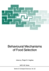 Image for Behavioural Mechanisms of Food Selection