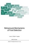 Image for Behavioural Mechanisms of Food Selection