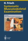 Image for Systematic Musculoskeletal Examination: Including Manual Medicine Diagnostic Techniques