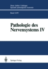 Image for Pathologie Des Nervensystems Iv: Spezielle Immunmorphologie Neurogener Geschwulste