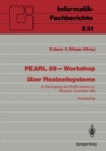 Image for PEARL 89 - Workshop uber Realzeitsysteme: 10. Fachtagung des PEARL-Vereins e.V. unter Mitwirkung von GI und GMA Boppard, 7./8. Dezember 1989 Proceedings : 231