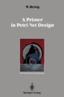Image for A Primer in Petri Net Design