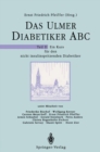 Image for Das Ulmer Diabetiker ABC: Teil II: Ein Kurs fur den nicht insulinspritzenden Diabetiker